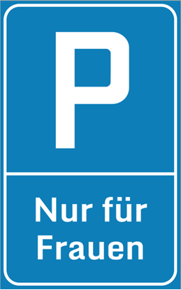 Bild von Parkplatzschild Nur für Frauen