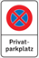 Bild von Halteverbotsschild Privatparkplatz