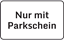 Bild von Hinweisschild Nur mit Parkschein